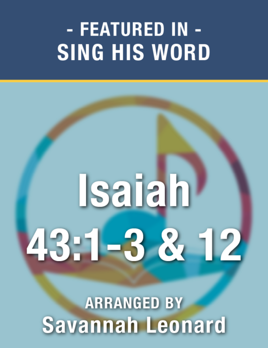 Isaiah 43:1-3 & 12 (Sheet Music) - Digital Download