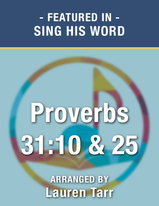 Proverbs 31:10 & 25 (Sheet Music) - Digital Download