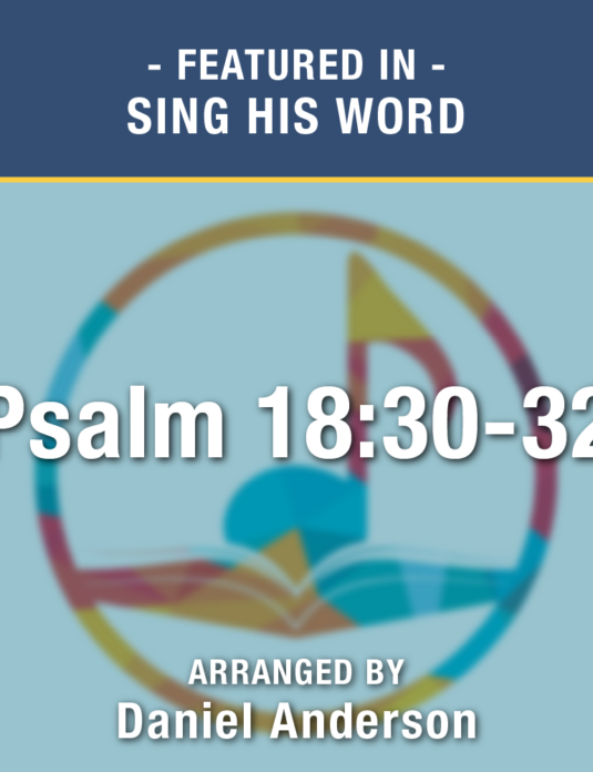 Psalm 18:30-32 (Sheet Music) - Digital Download